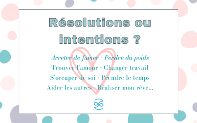 Résolution ou intention, faites votre choix